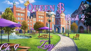 👸🏽 QUEEN B BOOK 2 👸🏽  CHAPTER 9 HELL OF YOUR OWN MAKING  💙 ZOEY 💙  💎💎💎 [upl. by Niamreg]