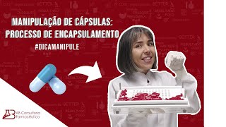 MANIPULAÇÃO DE CÁPSULAS PROCESSO DE ENCAPSULAMENTO [upl. by Akinas]