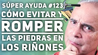 SÚPER AYUDA 123 Cómo Evitar y Romper Las Piedras En Los Riñones [upl. by Adyaj]