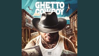 Ghetto Cowboy Radio Edit [upl. by Donnelly92]