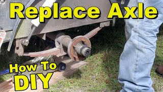 How to Replace Trailer Axle [upl. by Alrep]