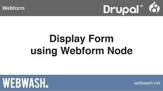 Using Webform in Drupal 8 52 Display Form using Webform Node [upl. by Refotsirk]