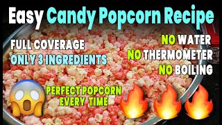 Easy Candy Popcorn Recipe  NO Water Needed  NO Thermometer Needed [upl. by Billy966]