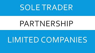 OWNERSHIP TYPES  Sole Trader Partnership and Limited companies [upl. by Mcgurn23]