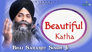 Beautiful Katha  Bhai Sarabjit Singh Ji Ludhiane Wale  Latest Katha  iGurbani Tv [upl. by Tail896]