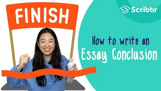 How to Write a Strong Essay Conclusion  Scribbr 🎓 [upl. by Yatnahc]