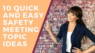 10 Quick and Easy Safety Meeting Topic Ideas [upl. by Enael]