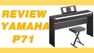 Yamaha P71 88Key Digital Piano REVIEW 2018 [upl. by Anemix926]