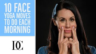 10 Face Yoga Moves To Do Each Morning [upl. by Anippesuig]