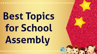 Online School Assembly Topics School Assembly TopicsBest 25 Topics for SpeechInteresting Topics [upl. by Kera]