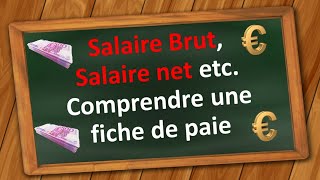 Comment calculer et comprendre un Salaire brut et Salaire Net sur sa fiche de paie [upl. by Riva]