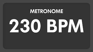 230 BPM  Metronome [upl. by Annerahs729]