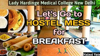 Hostel Mess Tour Lady Hardinge Medical College [upl. by Yseulta809]