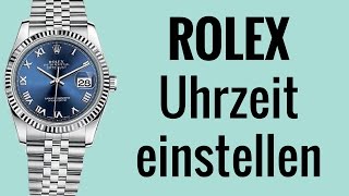 Rolex Uhrzeit einstellen  die Anleitung [upl. by Yelsnit]