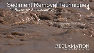 Sediment Removal Techniques for Reservoir Sustainability [upl. by Eiznekcm765]