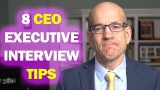 8 CEO interview tips for CSuite executive jobs [upl. by Anyotal]