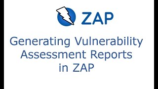 Part 15  Generating Vulnerability Assessment Reports in ZAP [upl. by Nnorahs261]