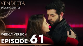 Vendetta  Episode 61 Long Version  English Subtitled Kan Cicekleri [upl. by Sito748]