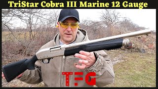 TriStar Cobra III Marine 12 Gauge Shotgun  TheFirearmGuy [upl. by Adriane800]