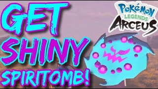 How To Get SHINY amp ALPHA Spiritomb In Pokemon Legends Arceus [upl. by Odetta]