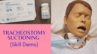 TRACHEOSTOMY SUCTIONING  SKILLS DEMO [upl. by Whitnell43]