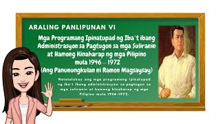 Araling Panlipunan 6 Mga Programang Ipinatupad sa Ilalim ng Panunungkulan ni Ramon Magsaysay [upl. by Ynwat315]