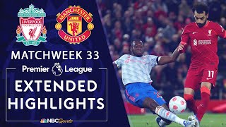 Liverpool v Manchester United  PREMIER LEAGUE HIGHLIGHTS  4192022  NBC Sports [upl. by Cohl]