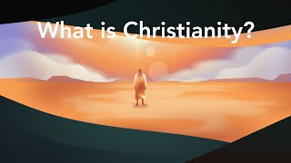 What is Christianity [upl. by Llesram]