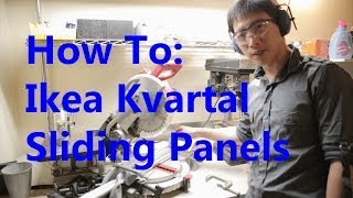 How To Install an Ikea Kvartal Sliding Panel System [upl. by Gustin]