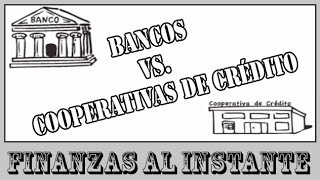 Las diferencias entre Bancos y Cooperativas de Crédito [upl. by Pittel242]