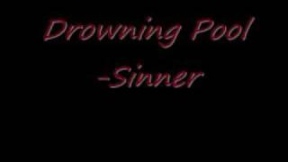 Drowning Pool Sinner Lyrics [upl. by Ena321]