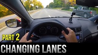 How to Change Lanes  Part 2 [upl. by Rimaa313]