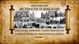 Discover Diocese  Episode 1  Archdiocese of Bangalore  CCBI Media Apostolate [upl. by Cai763]