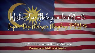 The Christian Federation of Malaysia Wishes for Malaysia in GE15 [upl. by Philipps]