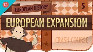 Expansion and Consequences Crash Course European History 5 [upl. by Elrebma559]