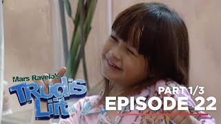 Trudis Liit Trudis gusto ng bagong kapatid Full Episode 22  Part 1 [upl. by Nylimaj343]