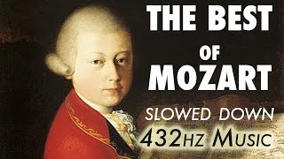 The Best Of Mozart  Slowed Down  432Hz  45 Hours [upl. by Ysac]