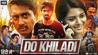 Do Khiladi Full Movie in Hindi Dubbed  Siddharth  Kashmira Pardeshi  GV Prakash  Review amp Facts [upl. by Stanzel]