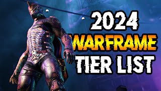 WARFRAME 2024 TIER LIST  Get Your Popcorn Ready [upl. by Akinak]