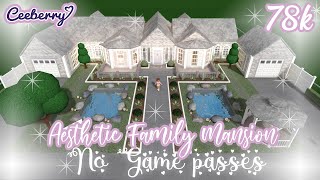 Bloxburg  Aesthetic No Game Passes Family Mansion 78k  Speed Build [upl. by Fitzsimmons]