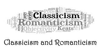 Classicism vs Romanticism [upl. by Oniuqa]