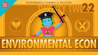 Environmental Econ Crash Course Economics 22 [upl. by Butterworth732]