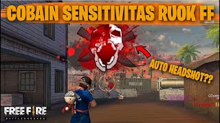 TESTING SETTING DAN SENSITIVITAS RUOK FF DI RANKED AUTO HEADSHOT  FREE FIRE INDONESIA [upl. by Annael]