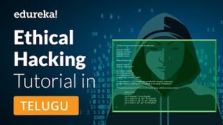 Ethical Hacking Tutorial in Telugu  Ethical Hacking Course  Edureka Telugu [upl. by Brottman]