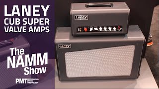 New Laney Cub Super Amplifiers  All Valve Goodness  NAMM 2020 [upl. by Narra18]