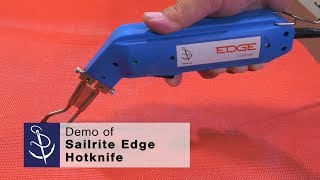 Demo of Sailrite Edge Hotknife Package [upl. by Aleedis889]