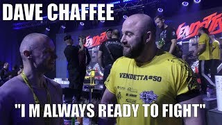 DAVE CHAFFEE INTERVIEW 2018 I want bigger challenges [upl. by Lauzon]