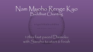 Nam Myoho Renge Kyo  10hrs Fast Daimoku with Sansho to start amp finish [upl. by Narad288]