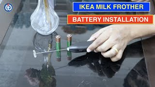 IKEA Milk Frother Battery Installation Procedure [upl. by Emmi]