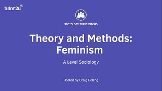 Sociological Theory  Feminism Sociology Theory amp Methods [upl. by Aciret]